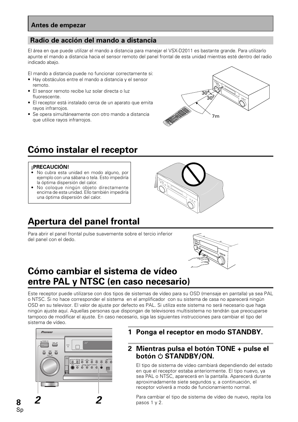 Radio de acción del mando a distancia, Cómo cambiar el sistema de vídeo entre, Pal y ntsc (en caso necesario) | Cómo instalar el receptor, Apertura del panel frontal, Antes de empezar | Pioneer VSX-D2011-S User Manual | Page 8 / 120