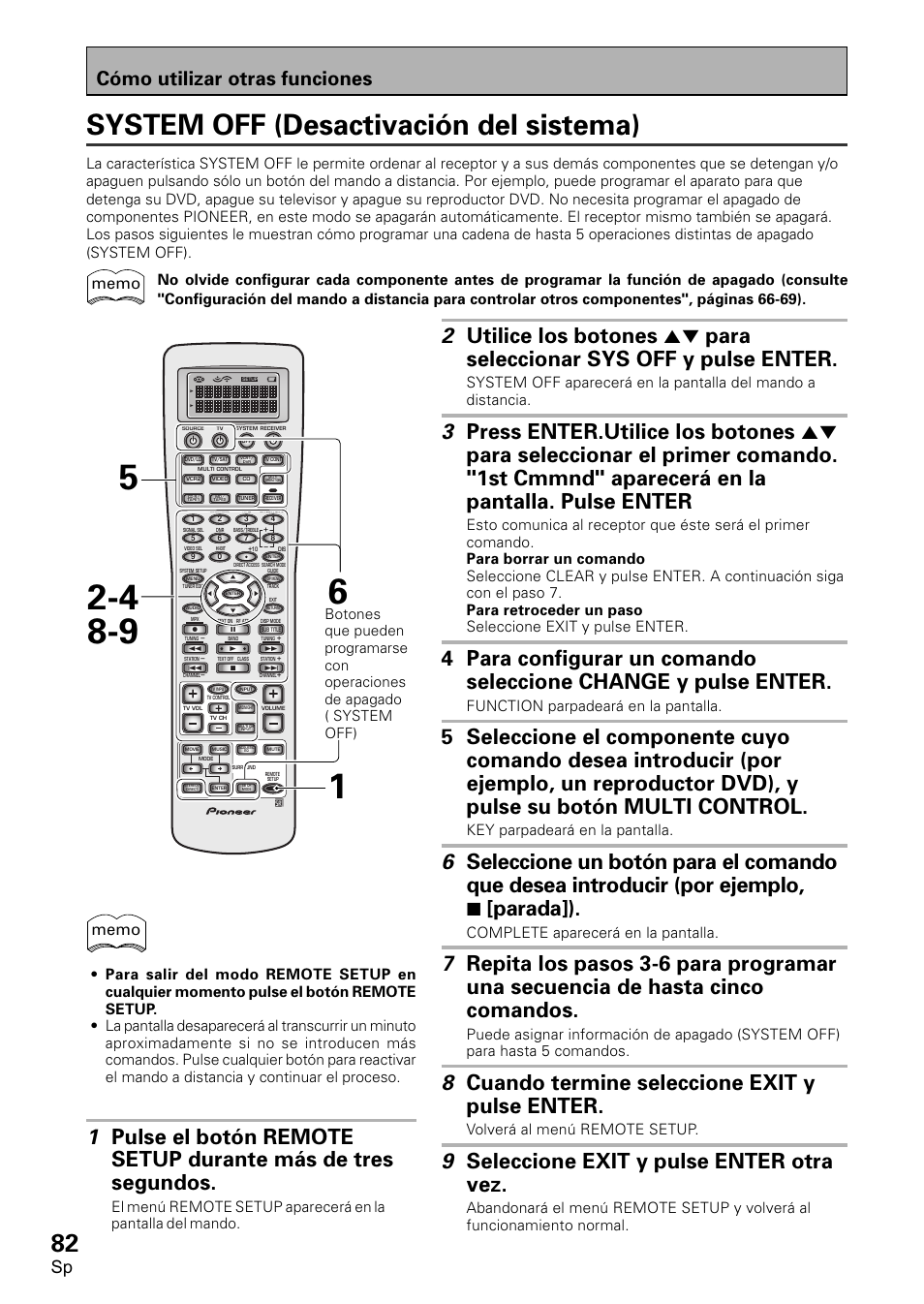 System off (desactivación del sistema), 8 cuando termine seleccione exit y pulse enter, 9 seleccione exit y pulse enter otra vez | Cómo utilizar otras funciones, Function parpadeará en la pantalla, Key parpadeará en la pantalla, Complete aparecerá en la pantalla, Volverá al menú remote setup | Pioneer VSX-D2011-S User Manual | Page 82 / 120