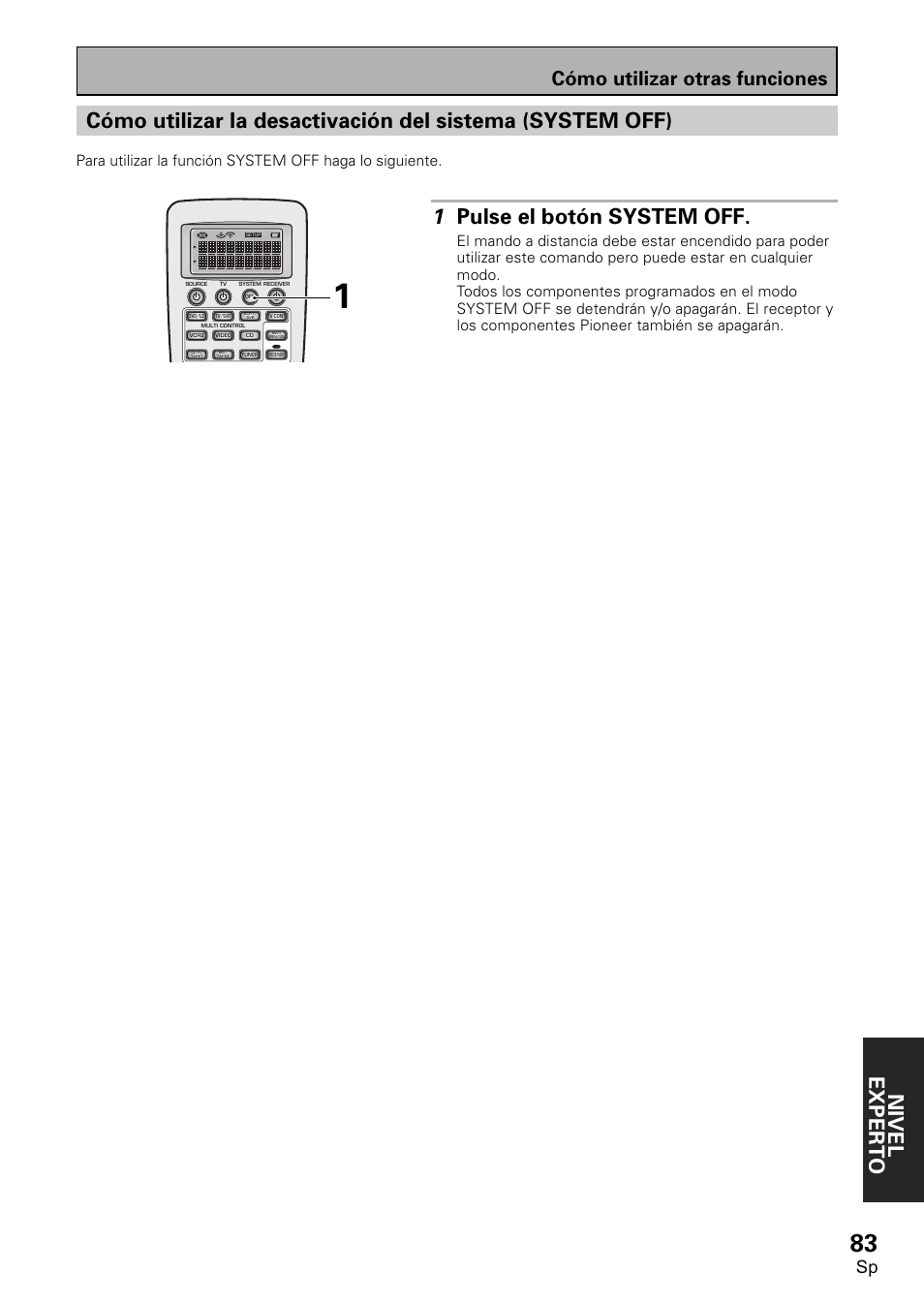 Cómo utilizar la desactivación del sistema, Nivel exper to, 1 pulse el botón system off | Cómo utilizar otras funciones | Pioneer VSX-D2011-S User Manual | Page 83 / 120