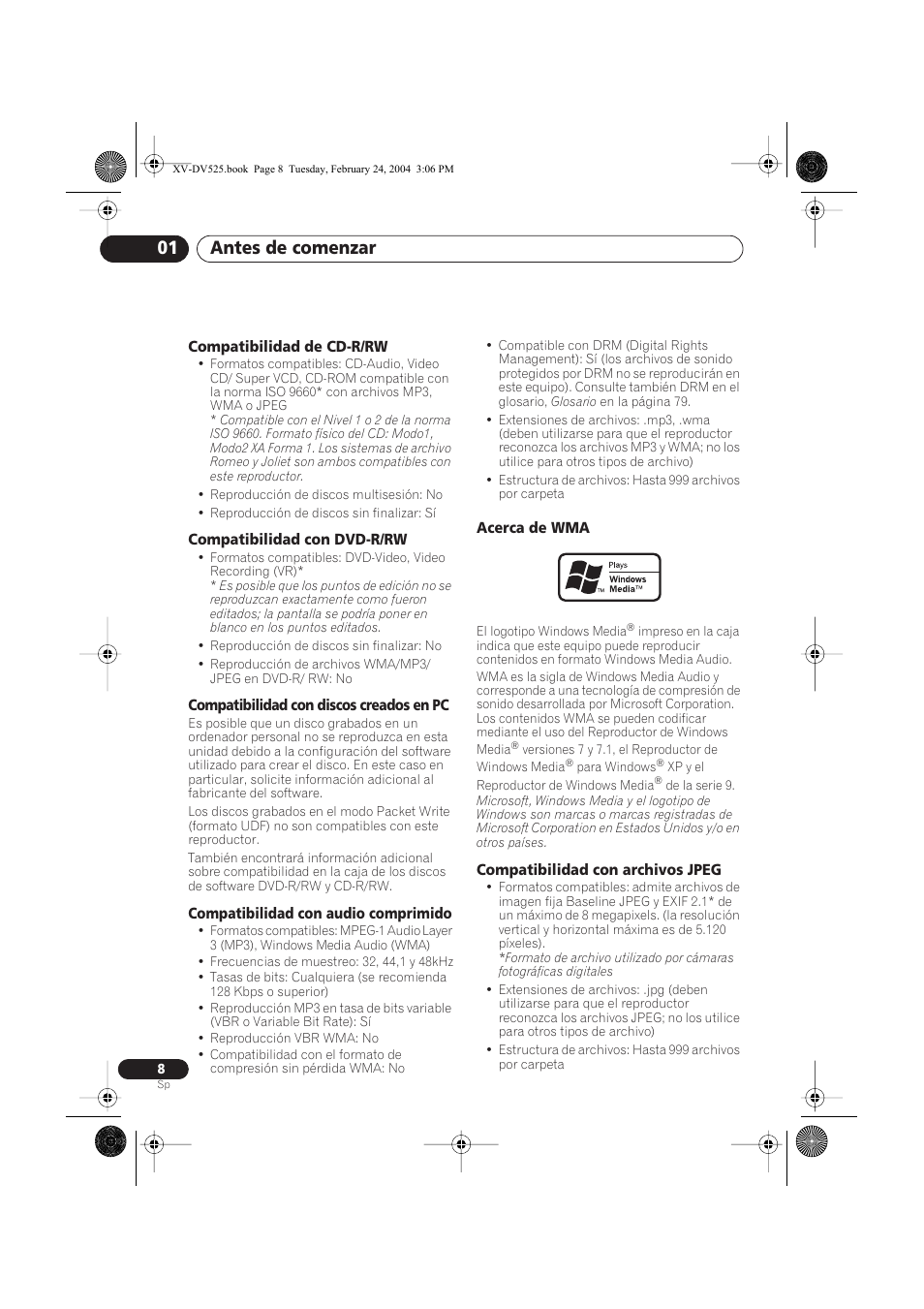 Compatibilidad de cd-r/rw, Compatibilidad con dvd-r/rw, Compatibilidad con discos creados en pc | Compatibilidad con audio comprimido, Acerca de wma, Compatibilidad con archivos jpeg, Antes de comenzar 01 | Pioneer DCS-525 User Manual | Page 8 / 82