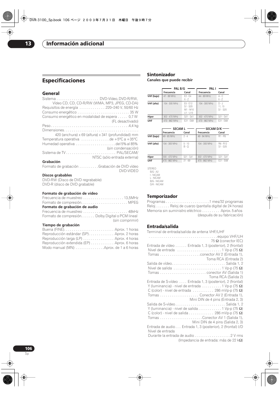 Especificaciones, Información adicional 13, General | Sintonizador, Temporizador, Entrada/salida | Pioneer DVR-3100-S User Manual | Page 106 / 112