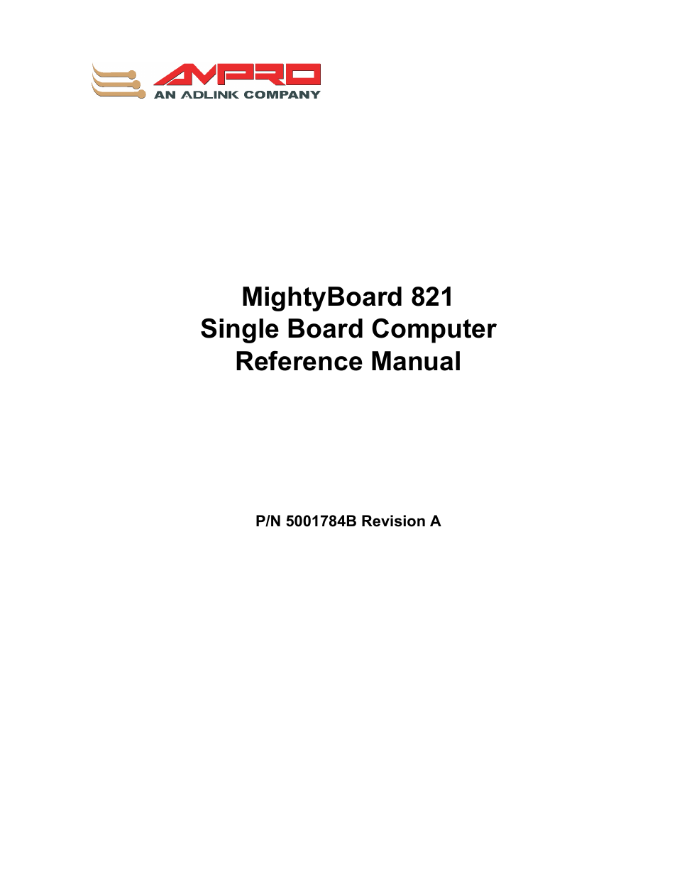Ampro Corporation AMPRO Single Board Computer MightyBoard 821 User Manual | 38 pages