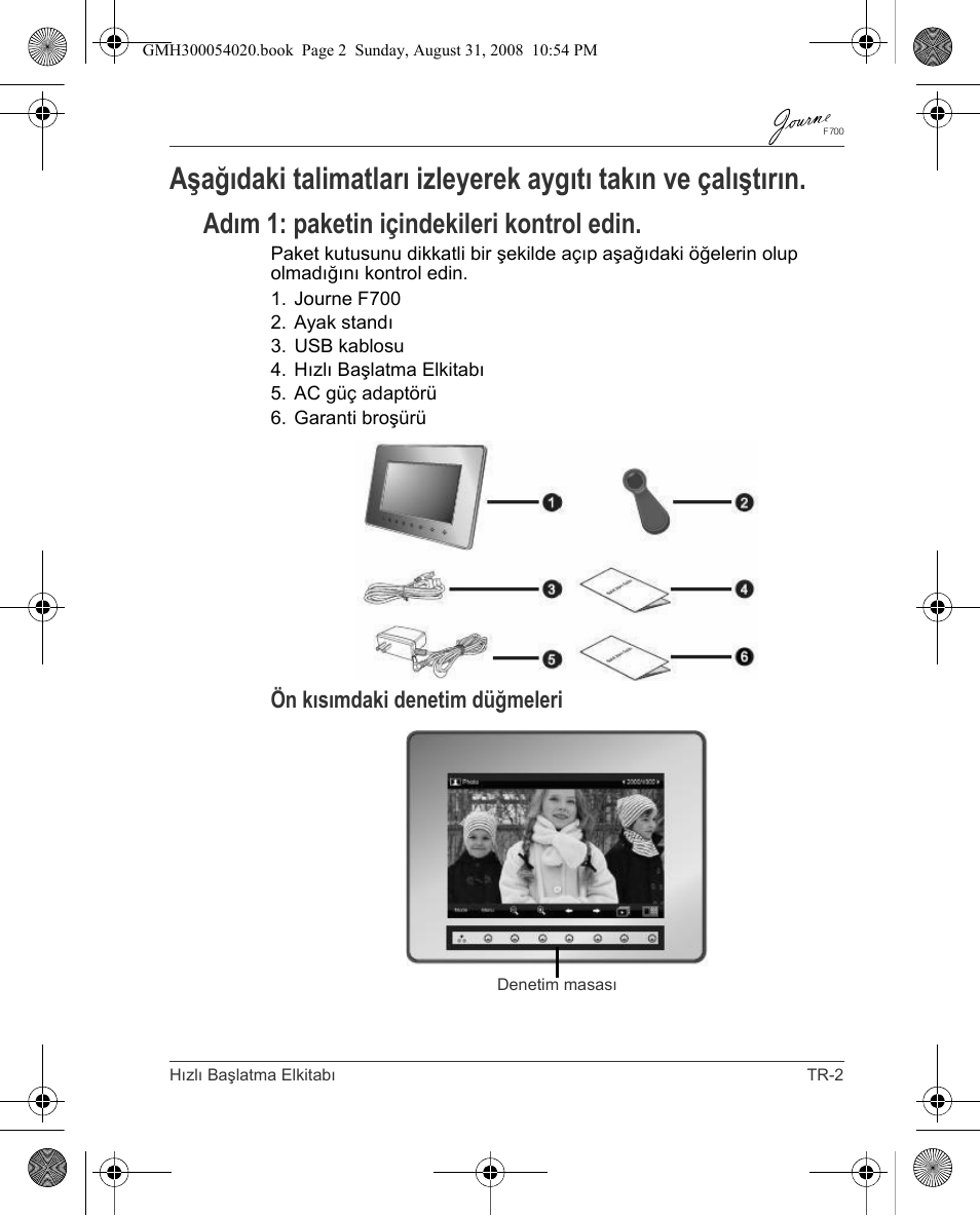 Adım 1: paketin içindekileri kontrol edin, Ön kısımdaki denetim düğmeleri | Toshiba JOURNE F700 User Manual | Page 121 / 138