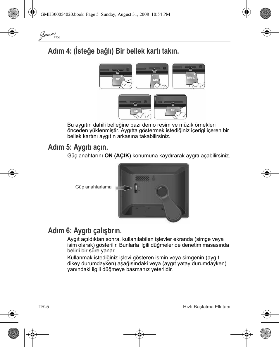 Adım 4: (isteğe bağlı) bir bellek kartı takın, Adım 5: aygıtı açın, Adım 6: aygıtı çalıştırın | Toshiba JOURNE F700 User Manual | Page 124 / 138