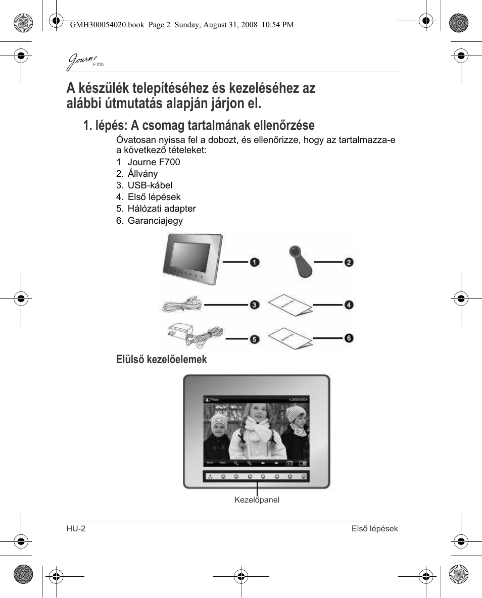 Lépés: a csomag tartalmának ellenőrzése, Elülső kezelőelemek | Toshiba JOURNE F700 User Manual | Page 58 / 138