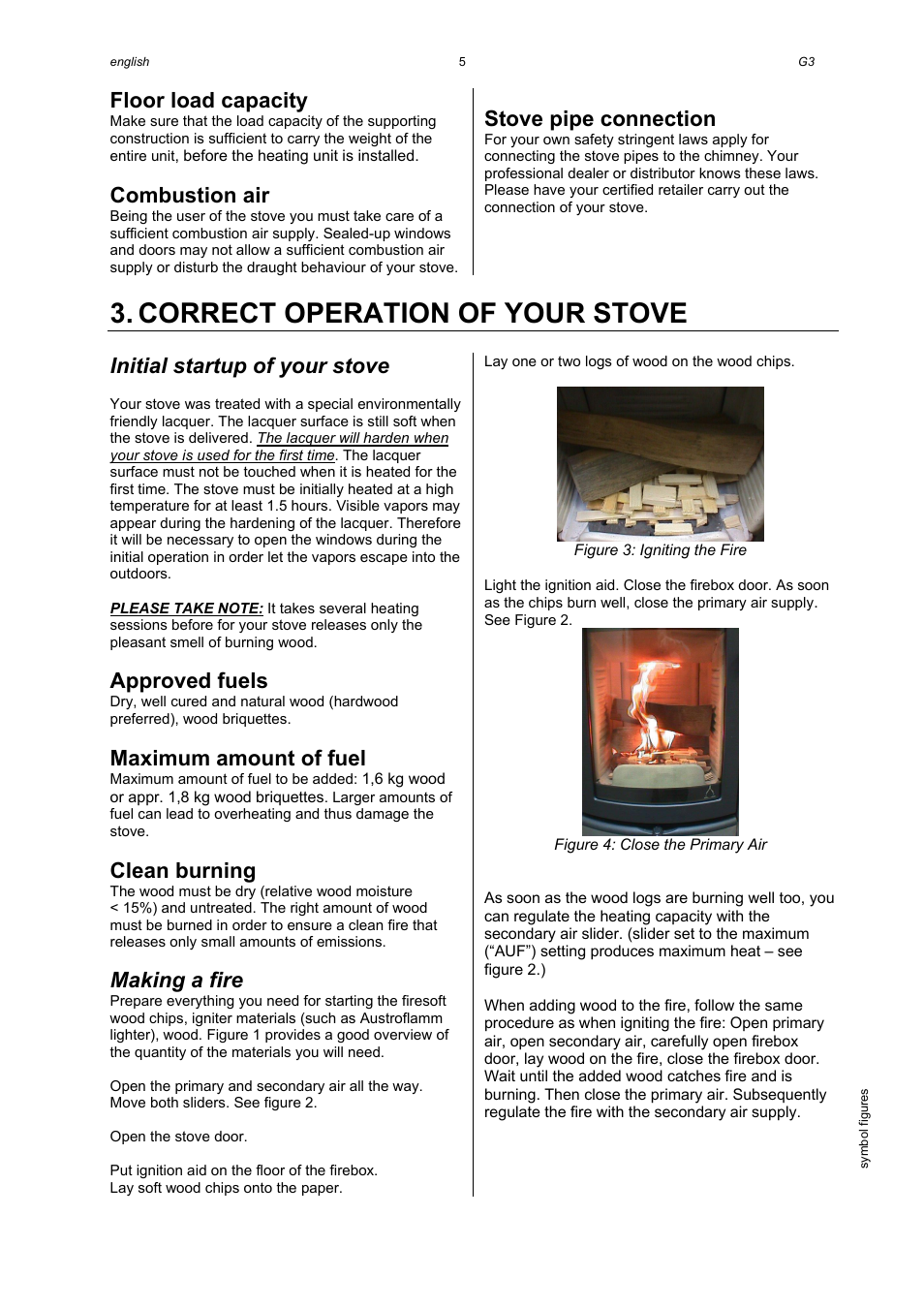 Correct operation of your stove, Floor load capacity, Combustion air | Stove pipe connection, Initial startup of your stove, Approved fuels, Maximum amount of fuel, Clean burning, Making a fire | Austro Flamm Gussofen G3 User Manual | Page 7 / 16