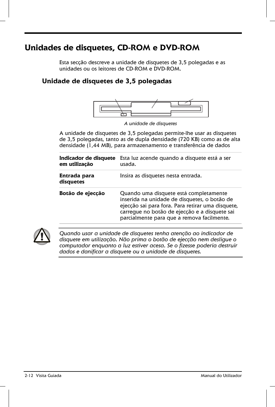 Unidades de disquetes, cd-rom e dvd-rom, Unidade de disquetes de 3,5 polegadas | Toshiba Satellite 2610 User Manual | Page 41 / 221