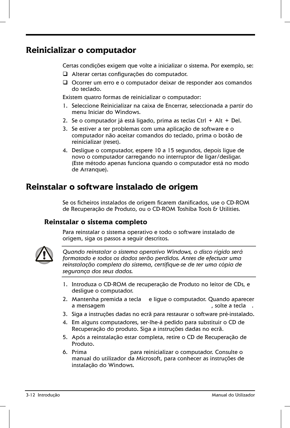 Reinicializar o computador, Reinstalar o software instalado de origem, Reinstalar o sistema completo | Toshiba Satellite 2610 User Manual | Page 57 / 221