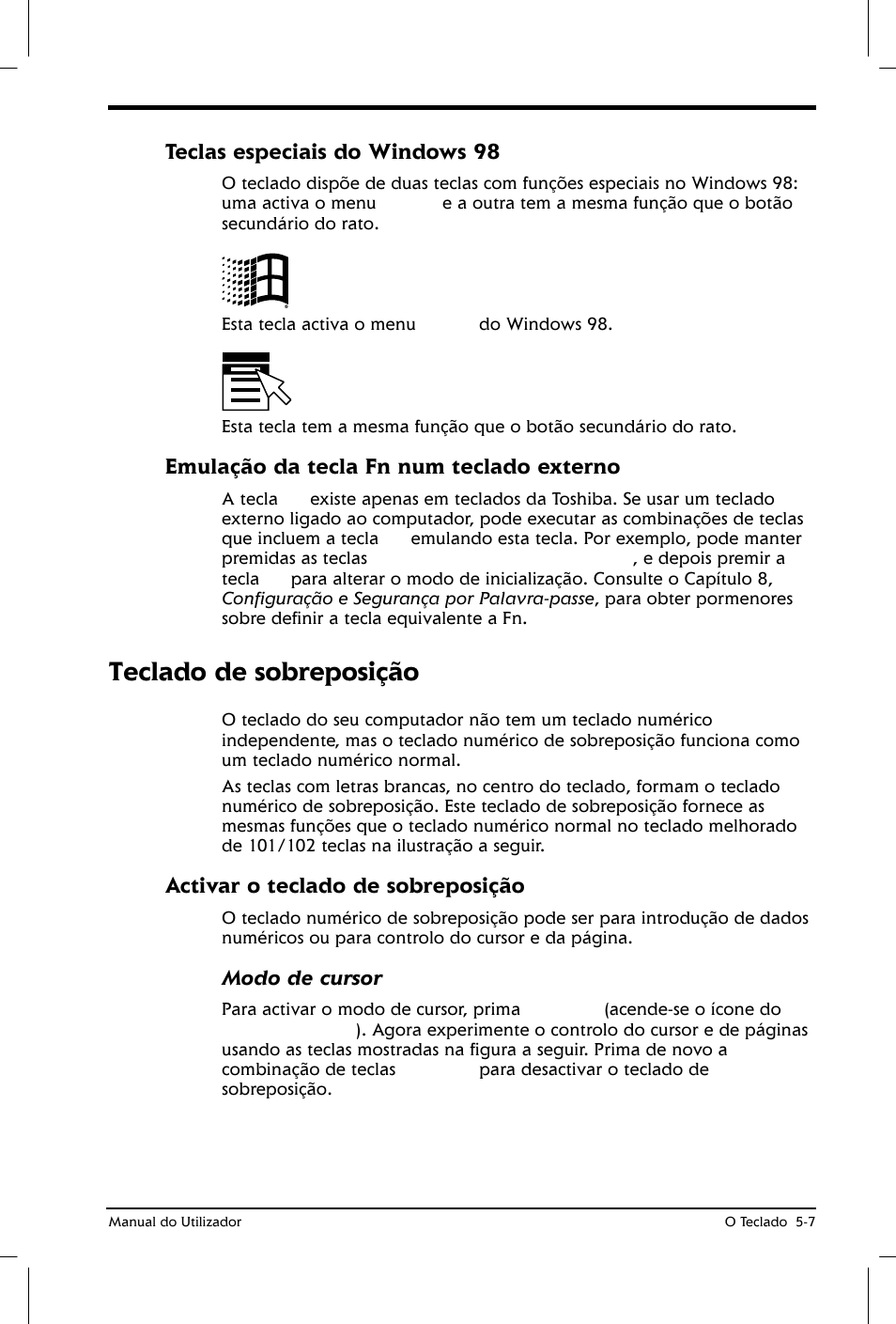 Teclado de sobreposição, Teclas especiais do windows 98, Emulação da tecla fn num teclado externo | Activar o teclado de sobreposição | Toshiba Satellite 2610 User Manual | Page 75 / 221