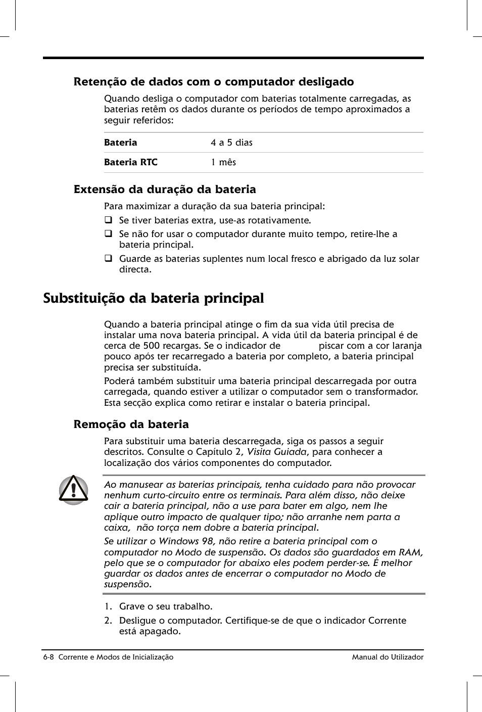 Substituição da bateria principal, Retenção de dados com o computador desligado, Extensão da duração da bateria | Remoção da bateria | Toshiba Satellite 2610 User Manual | Page 85 / 221