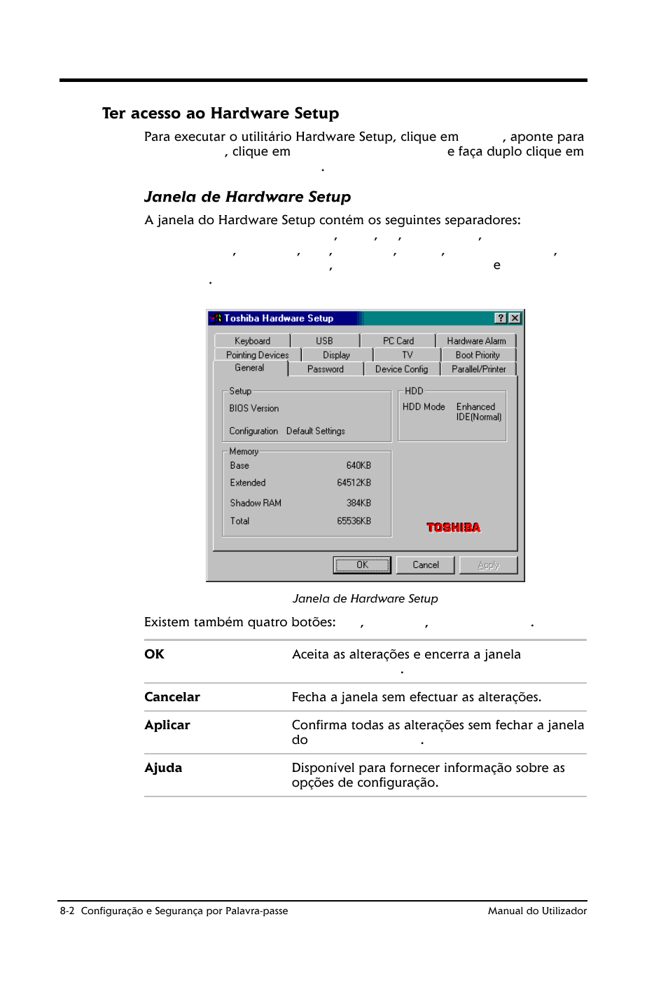 Ter acesso ao hardware setup | Toshiba Satellite 2610 User Manual | Page 98 / 221