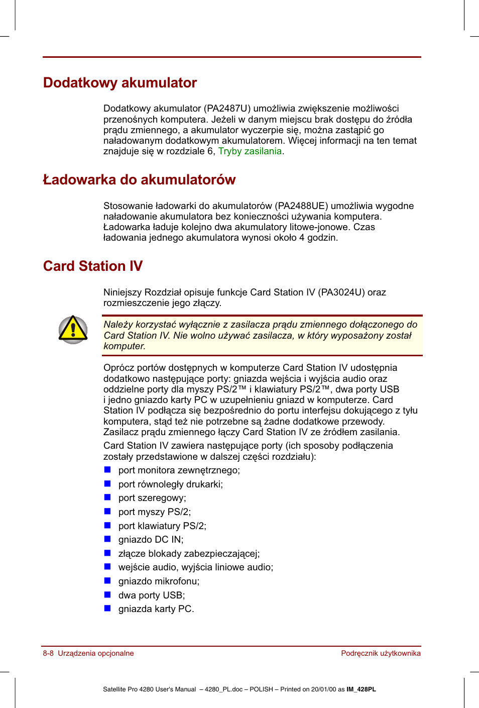 Dodatkowy akumulator, Ladowarka do akumulatorów, Card station iv | B  4 | Toshiba Satellite Pro 4280 User Manual | Page 132 / 248