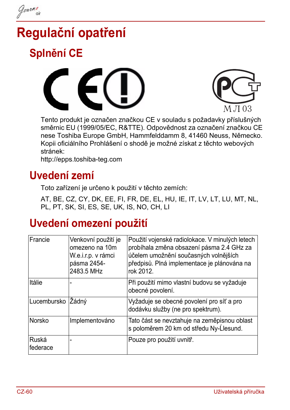 Regulační opatření, Splnění ce, Uvedení zemí | Uvedení omezení použití, Splnění ce uvedení zemí uvedení omezení použití | Toshiba JournE Air800-801 User Manual | Page 122 / 829