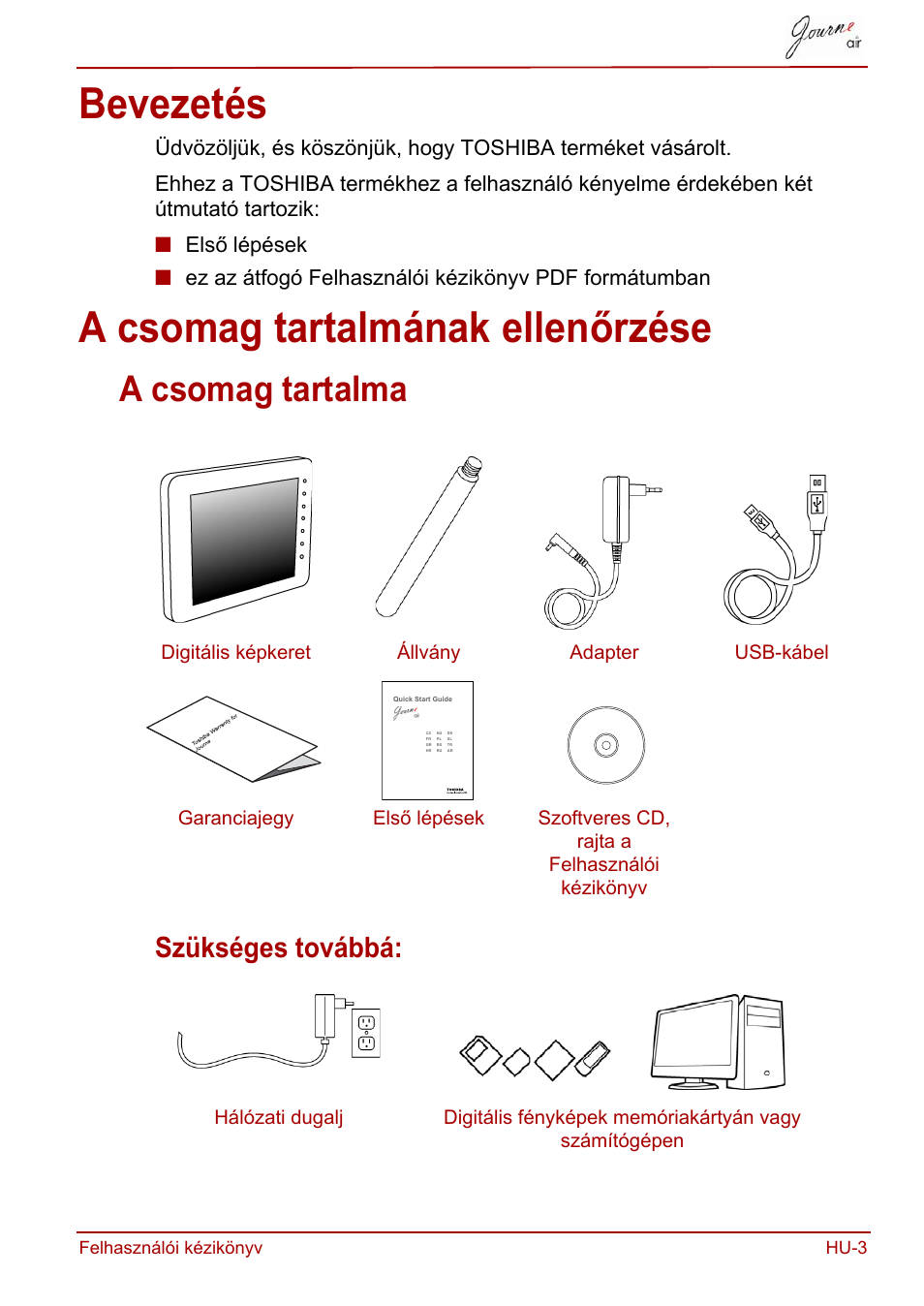 Bevezetés, A csomag tartalmának ellenőrzése, Bevezetés a csomag tartalmának ellenőrzése | A csomag tartalma, Szükséges továbbá | Toshiba JournE Air800-801 User Manual | Page 319 / 829