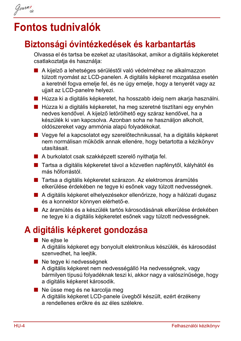 Fontos tudnivalók, Biztonsági óvintézkedések és karbantartás, A digitális képkeret gondozása | Toshiba JournE Air800-801 User Manual | Page 320 / 829