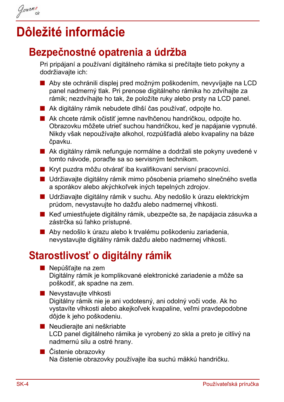 Dôležité informácie, Bezpečnostné opatrenia a údržba, Starostlivosť o digitálny rámik | Toshiba JournE Air800-801 User Manual | Page 582 / 829