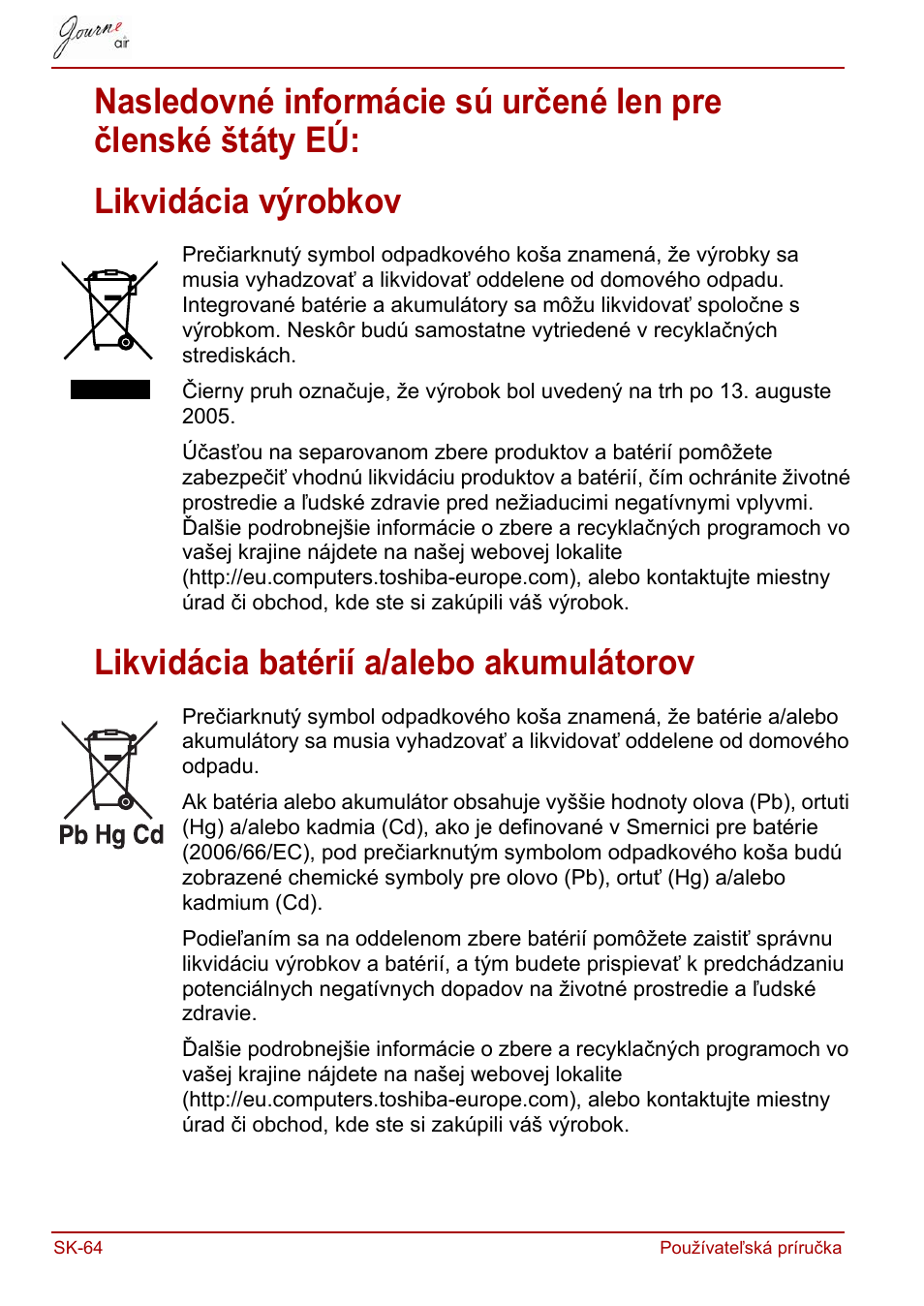 Likvidácia výrobkov, Likvidácia batérií a/alebo akumulátorov | Toshiba JournE Air800-801 User Manual | Page 642 / 829