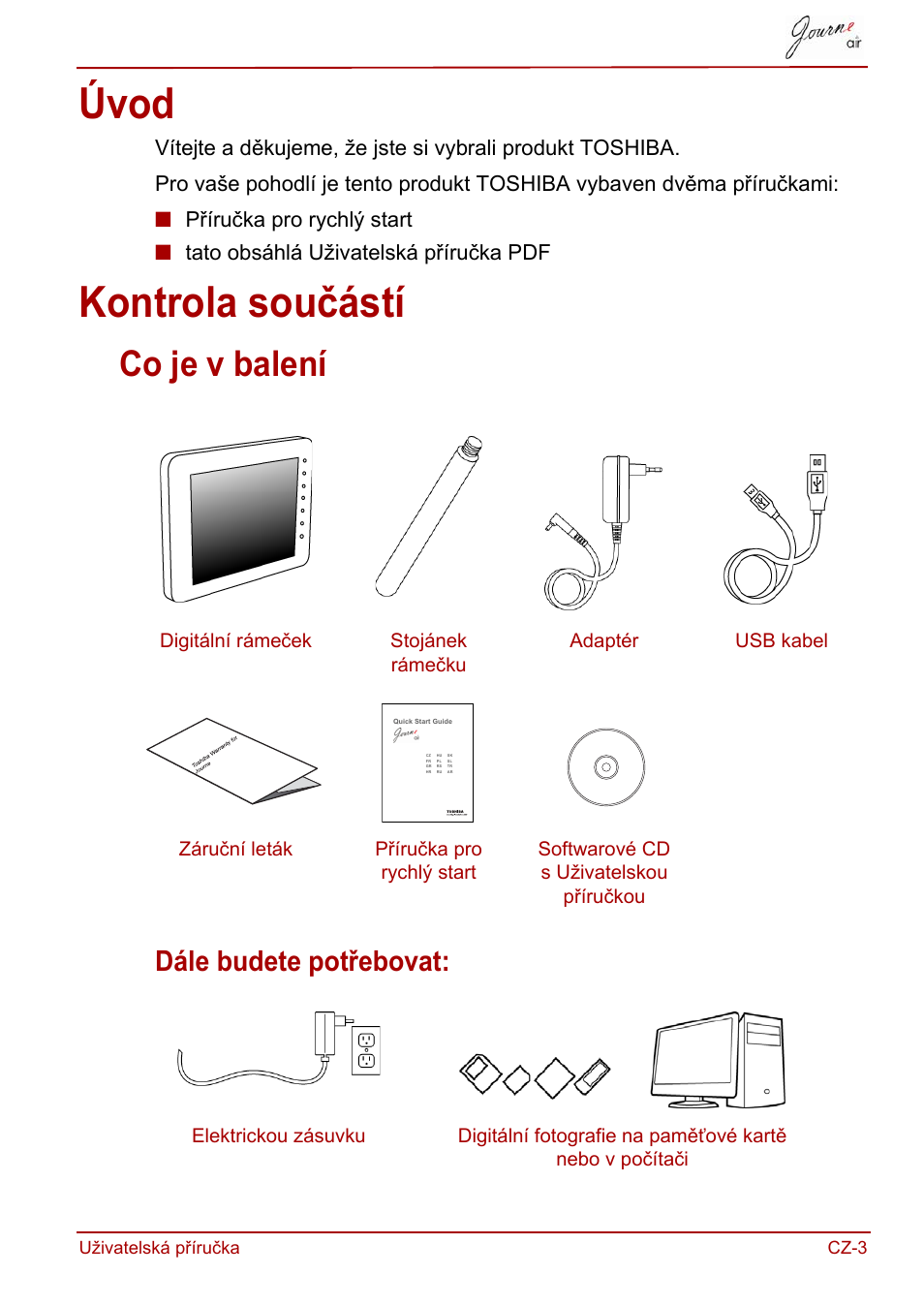 Úvod, Kontrola součástí, Úvod kontrola součástí | Co je v balení, Dále budete potřebovat | Toshiba JournE Air800-801 User Manual | Page 65 / 829