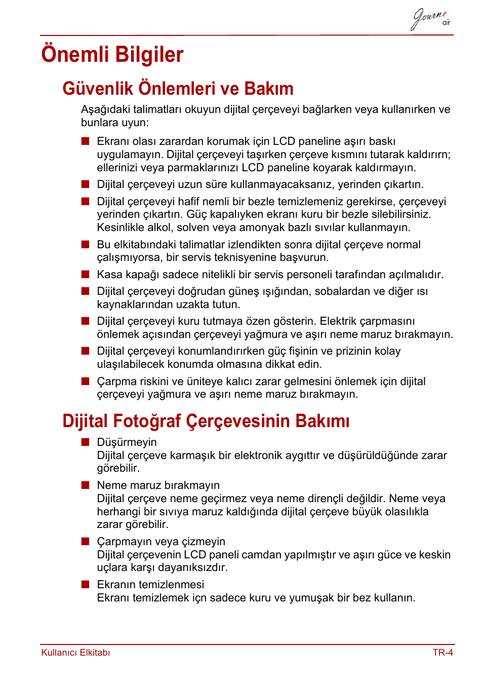 Önemli bilgiler, Güvenlik önlemleri ve bakım, Dijital fotoğraf çerçevesinin bakımı | Toshiba JournE Air800-801 User Manual | Page 709 / 829