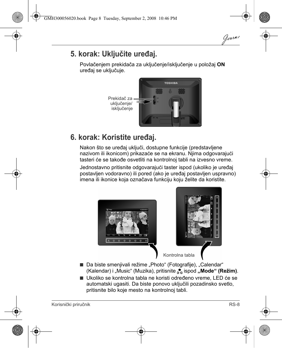 Korak: uključite uređaj, Korak: koristite uređaj | Toshiba JournE F800-F801 User Manual | Page 153 / 244