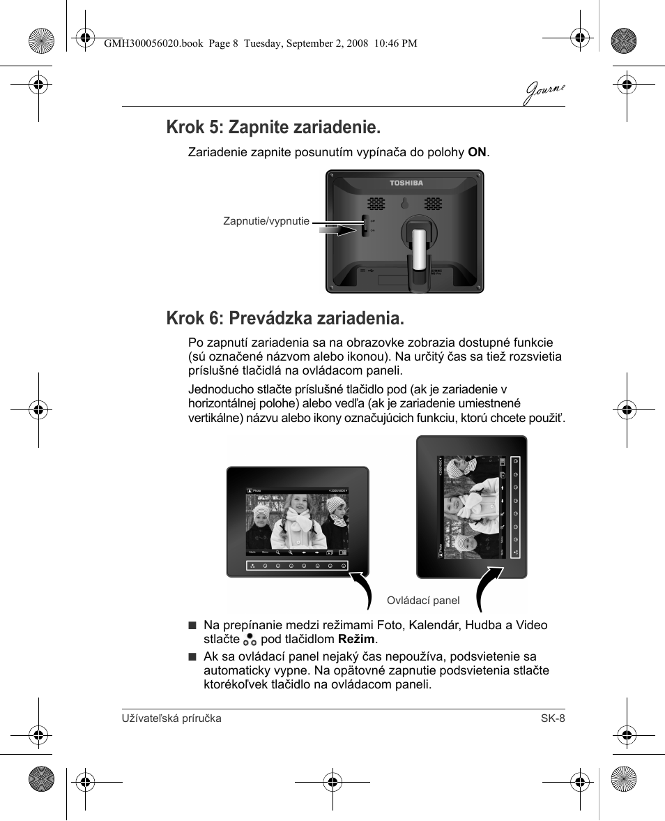 Krok 5: zapnite zariadenie, Krok 6: prevádzka zariadenia | Toshiba JournE F800-F801 User Manual | Page 185 / 244