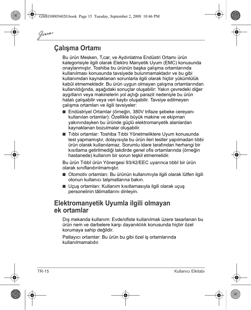 Çalışma ortamı, Elektromanyetik uyumla ilgili olmayan ek ortamlar | Toshiba JournE F800-F801 User Manual | Page 224 / 244