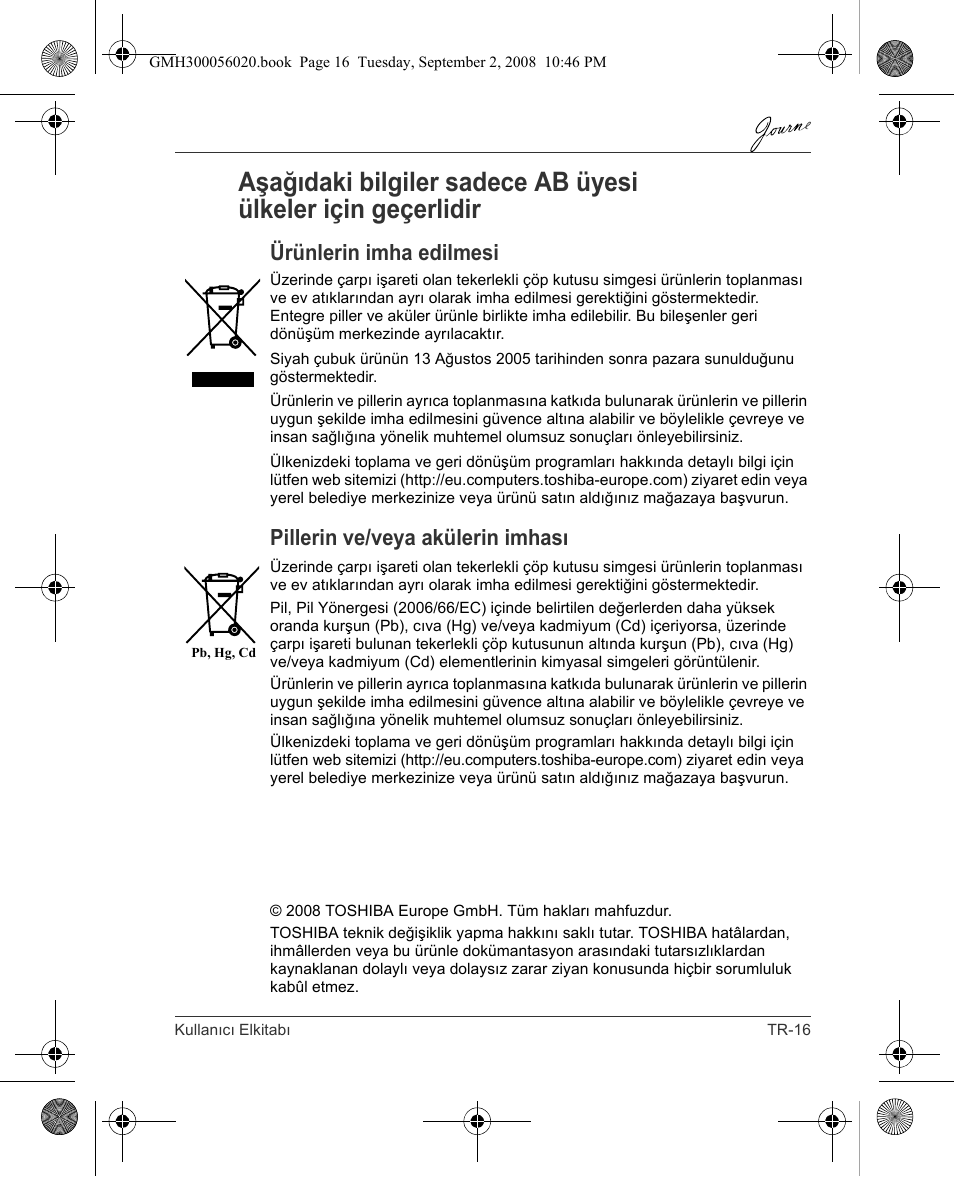 Ürünlerin imha edilmesi, Pillerin ve/veya akülerin imhası | Toshiba JournE F800-F801 User Manual | Page 225 / 244