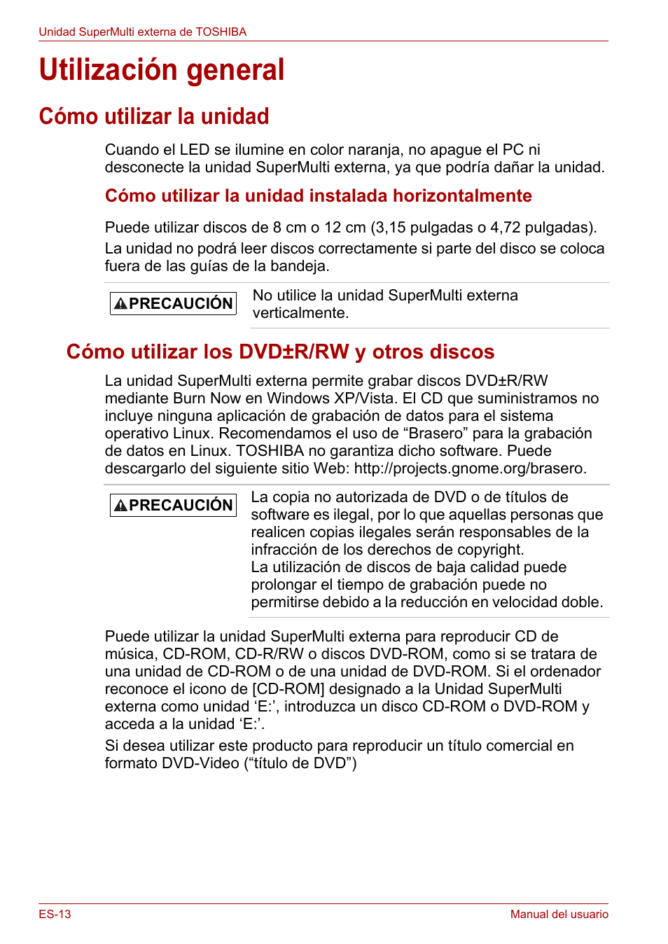 Utilización general, Cómo utilizar la unidad, Cómo utilizar los dvd±r/rw y otros discos | Toshiba External SuperMulti Drive User Manual | Page 108 / 533