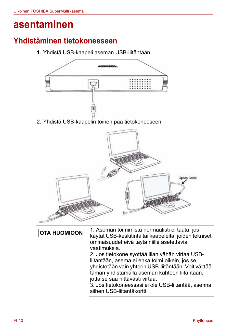 Asentaminen, Yhdistäminen tietokoneeseen | Toshiba External SuperMulti Drive User Manual | Page 130 / 533