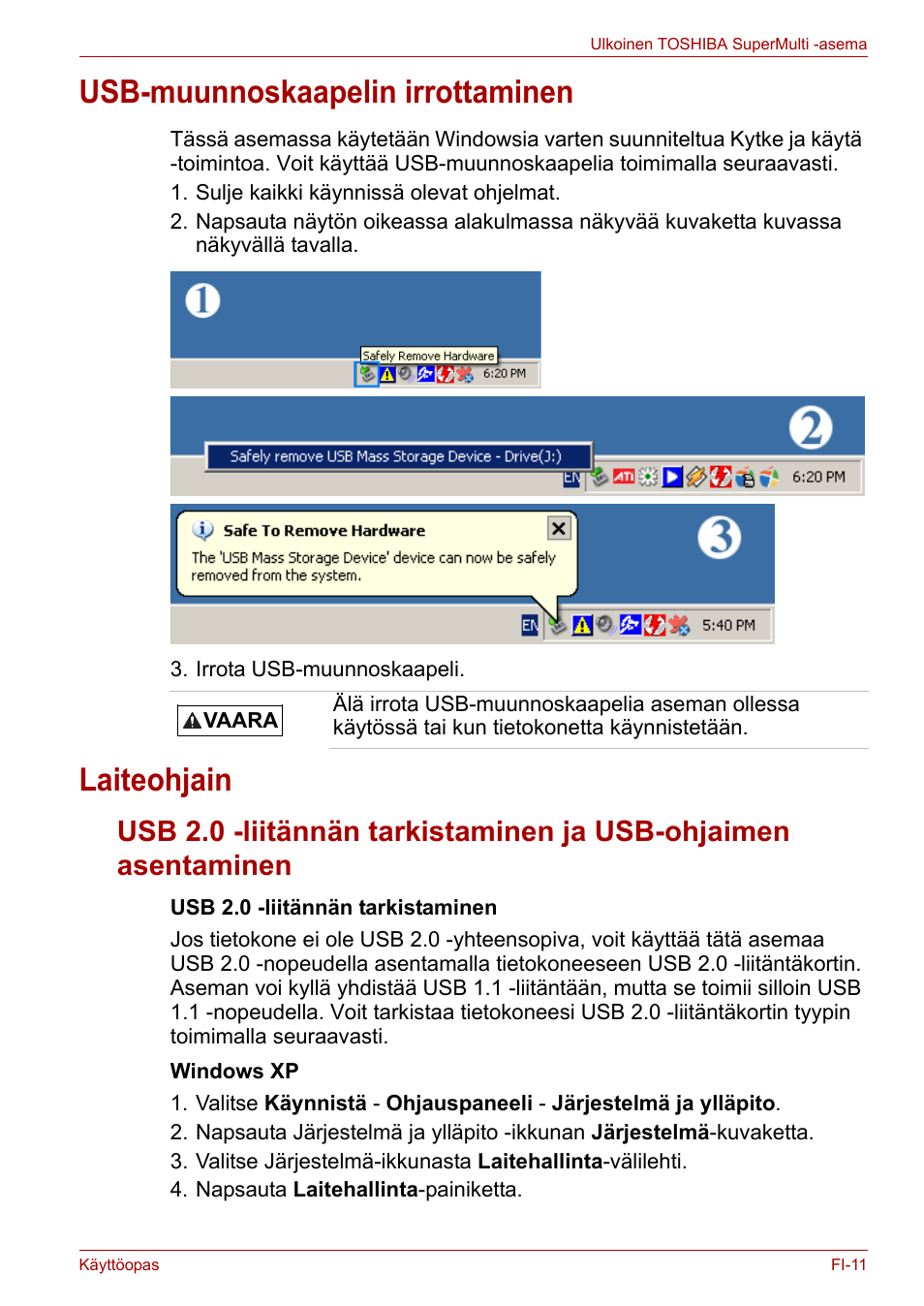 Usb-muunnoskaapelin irrottaminen, Laiteohjain, Usb-muunnoskaapelin irrottaminen laiteohjain | Toshiba External SuperMulti Drive User Manual | Page 131 / 533