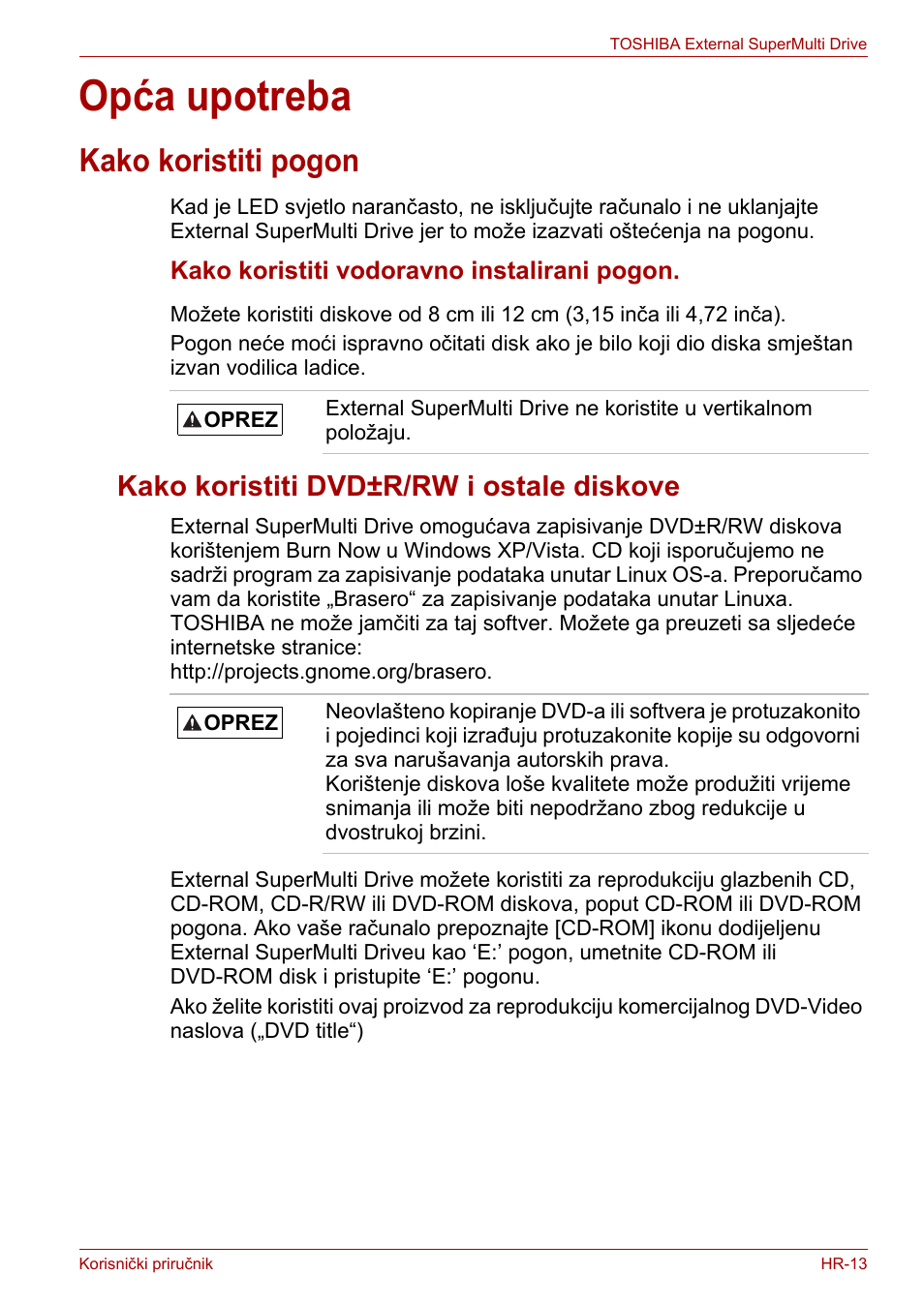 Opća upotreba, Kako koristiti pogon, Kako koristiti dvd±r/rw i ostale diskove | Toshiba External SuperMulti Drive User Manual | Page 207 / 533