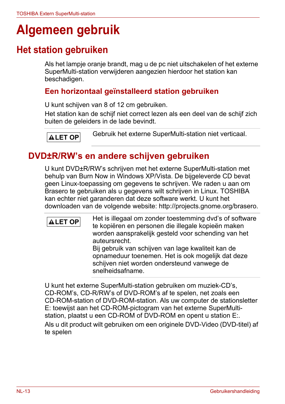 Algemeen gebruik, Het station gebruiken, Dvd±r/rw’s en andere schijven gebruiken | Toshiba External SuperMulti Drive User Manual | Page 280 / 533