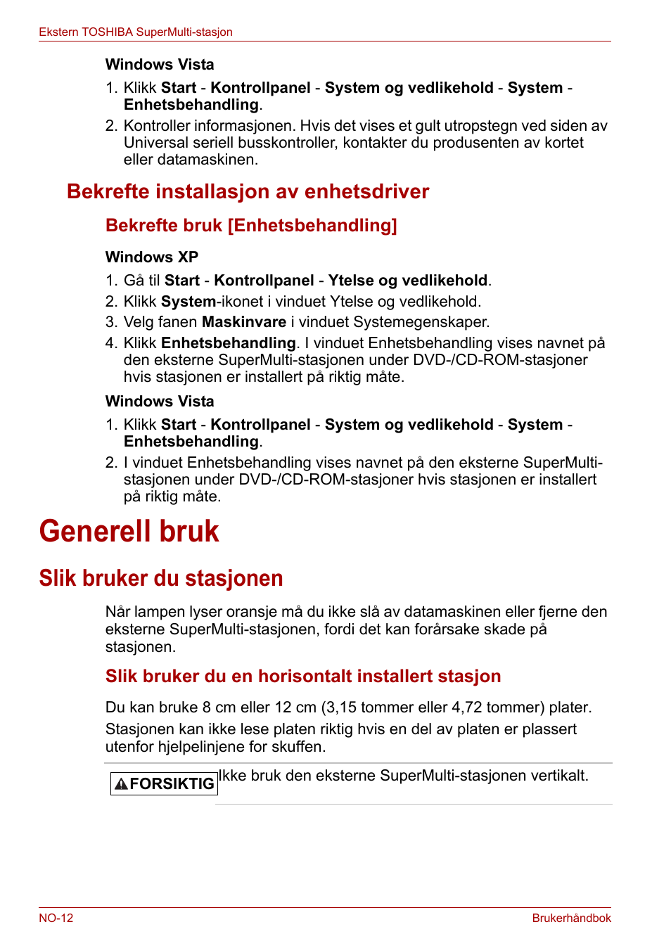 Bekrefte installasjon av enhetsdriver, Generell bruk, Slik bruker du stasjonen | Toshiba External SuperMulti Drive User Manual | Page 304 / 533