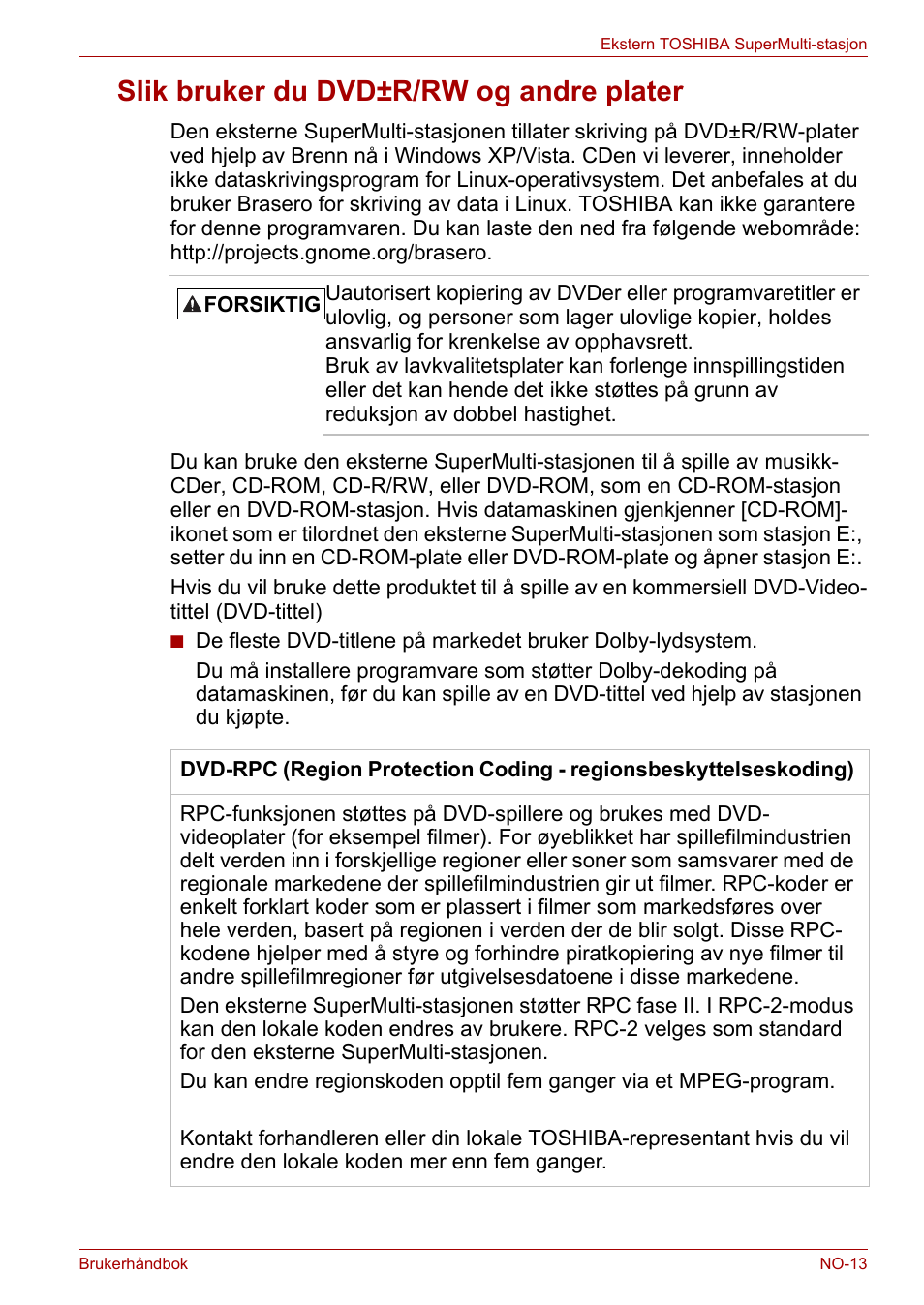 Slik bruker du dvd±r/rw og andre plater | Toshiba External SuperMulti Drive User Manual | Page 305 / 533