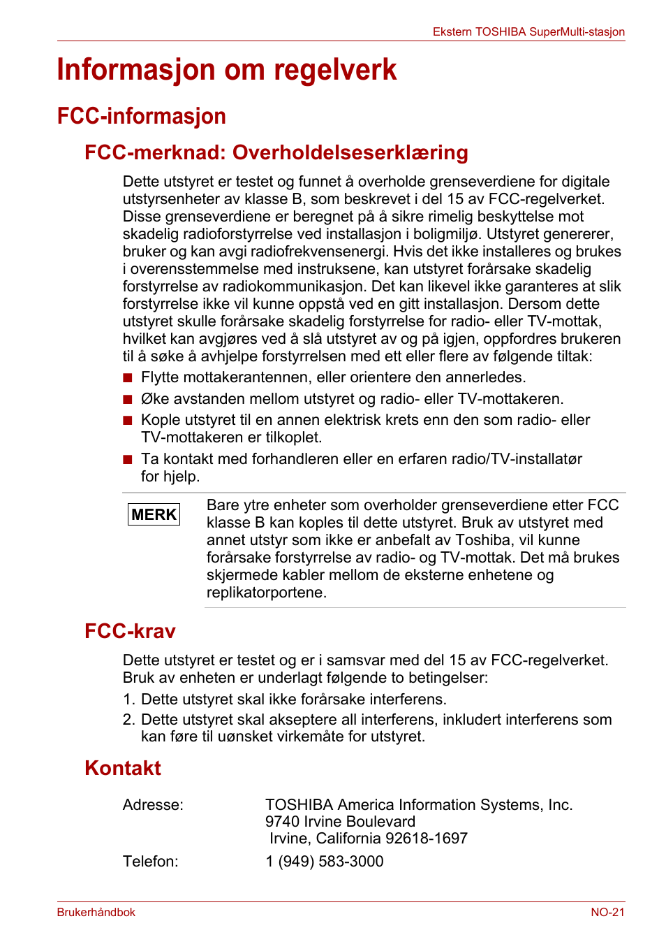 Informasjon om regelverk, Fcc-informasjon, Fcc-merknad: overholdelseserklæring | Fcc-krav, Kontakt | Toshiba External SuperMulti Drive User Manual | Page 313 / 533