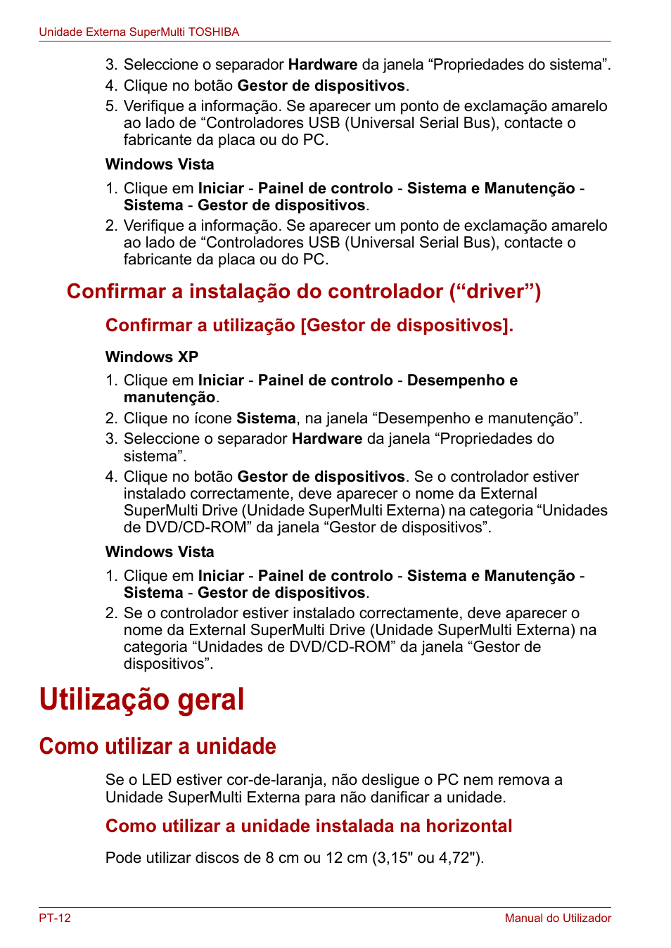 Confirmar a instalação do controlador (“driver”), Utilização geral, Como utilizar a unidade | Toshiba External SuperMulti Drive User Manual | Page 352 / 533