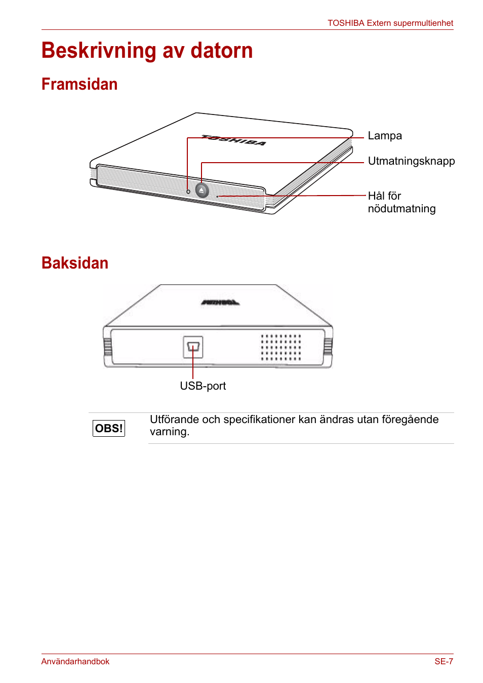 Beskrivning av datorn, Framsidan, Baksidan | Framsidan baksidan | Toshiba External SuperMulti Drive User Manual | Page 423 / 533