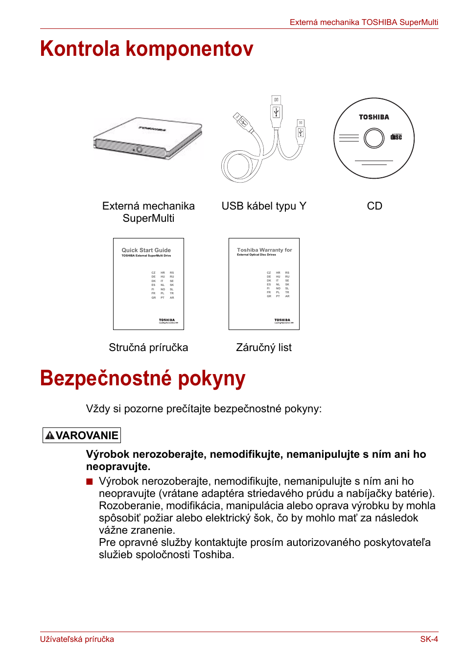 Kontrola komponentov, Bezpečnostné pokyny, Kontrola komponentov bezpečnostné pokyny | Varovanie | Toshiba External SuperMulti Drive User Manual | Page 443 / 533