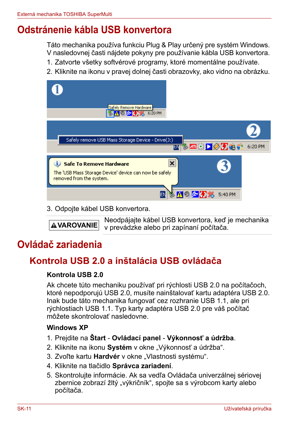 Odstránenie kábla usb konvertora, Ovládač zariadenia, Kontrola usb 2.0 a inštalácia usb ovládača | Toshiba External SuperMulti Drive User Manual | Page 450 / 533