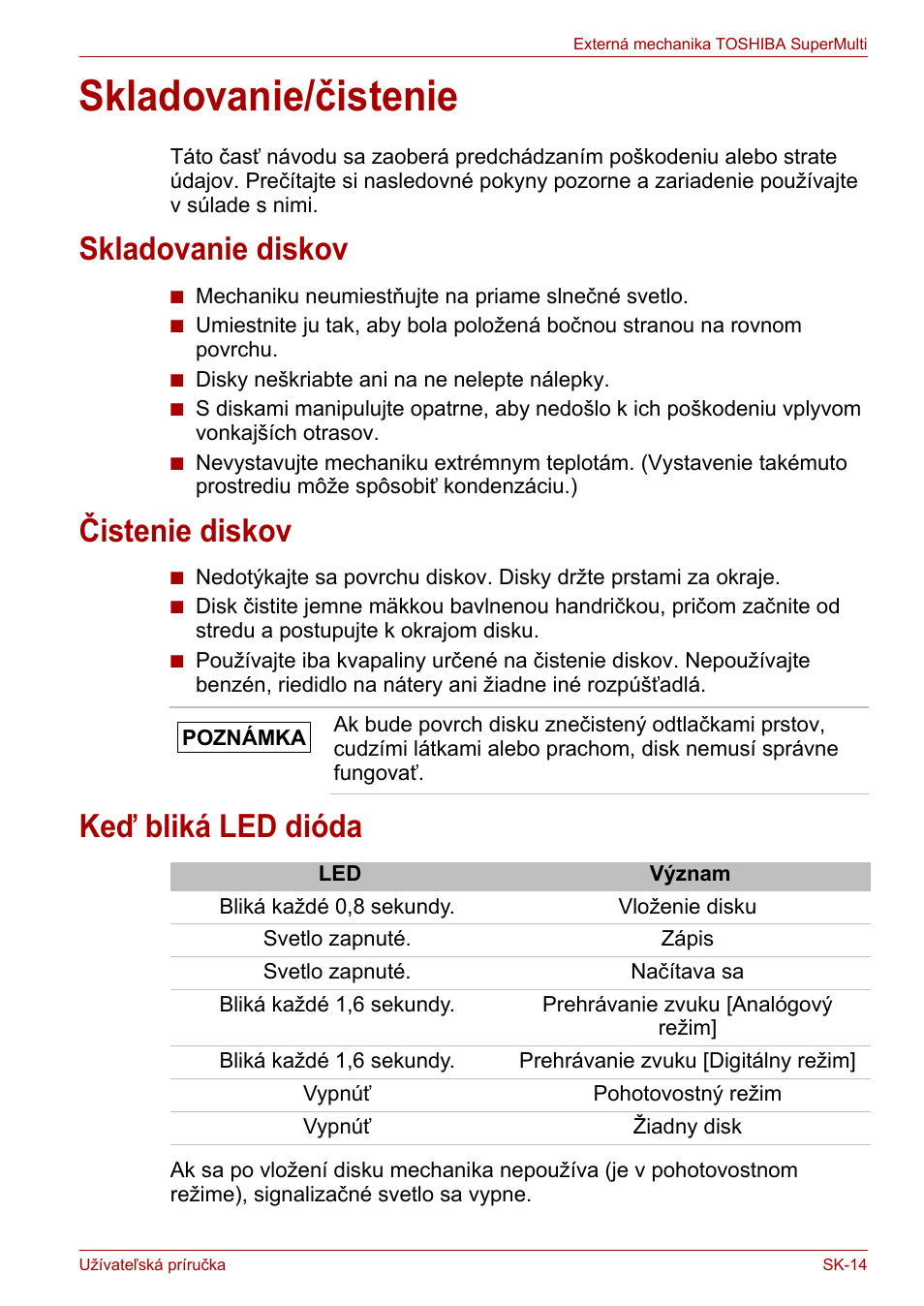 Skladovanie/čistenie, Skladovanie diskov, Čistenie diskov | Keď bliká led dióda | Toshiba External SuperMulti Drive User Manual | Page 453 / 533