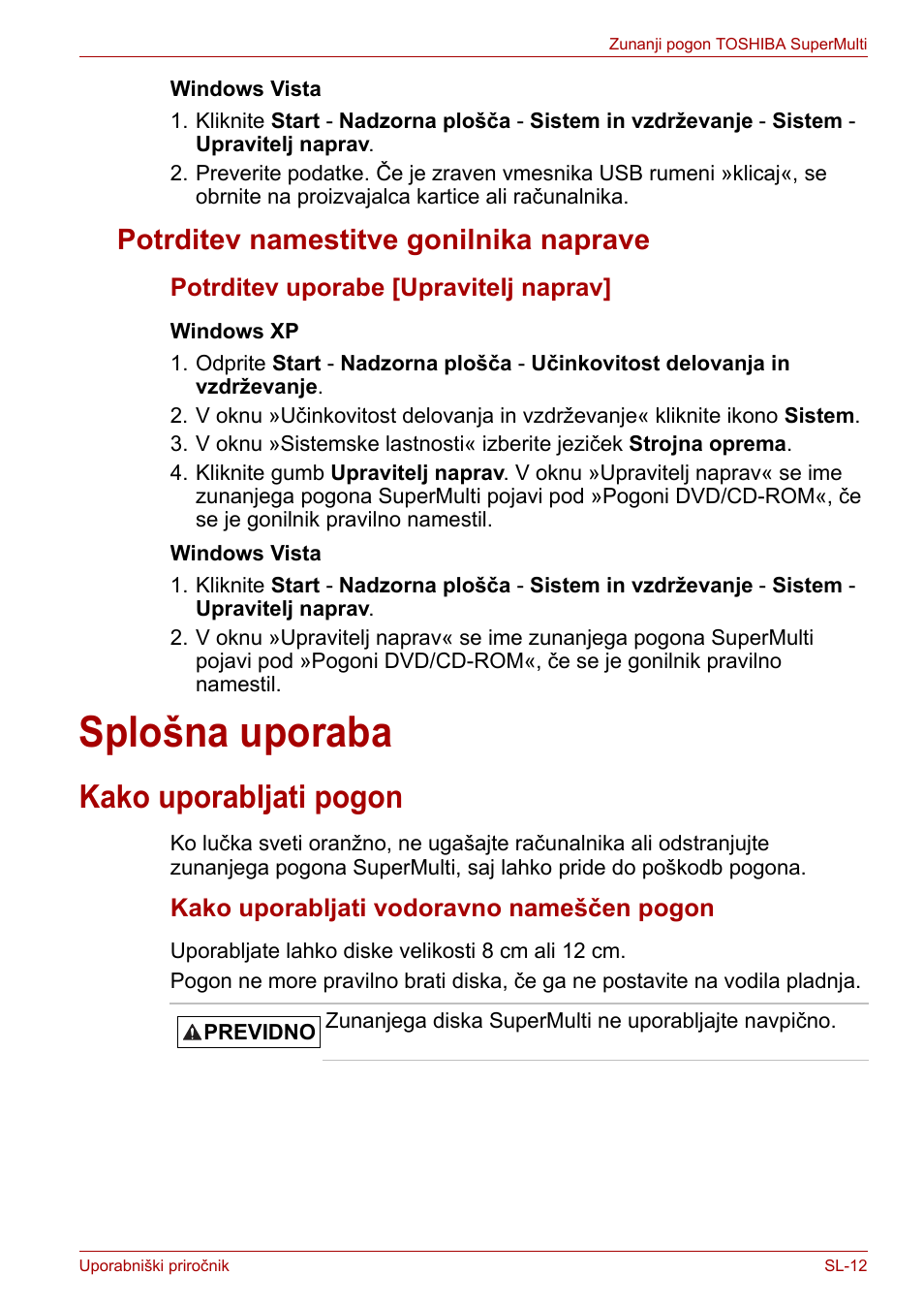 Potrditev namestitve gonilnika naprave, Splošna uporaba, Kako uporabljati pogon | Toshiba External SuperMulti Drive User Manual | Page 475 / 533