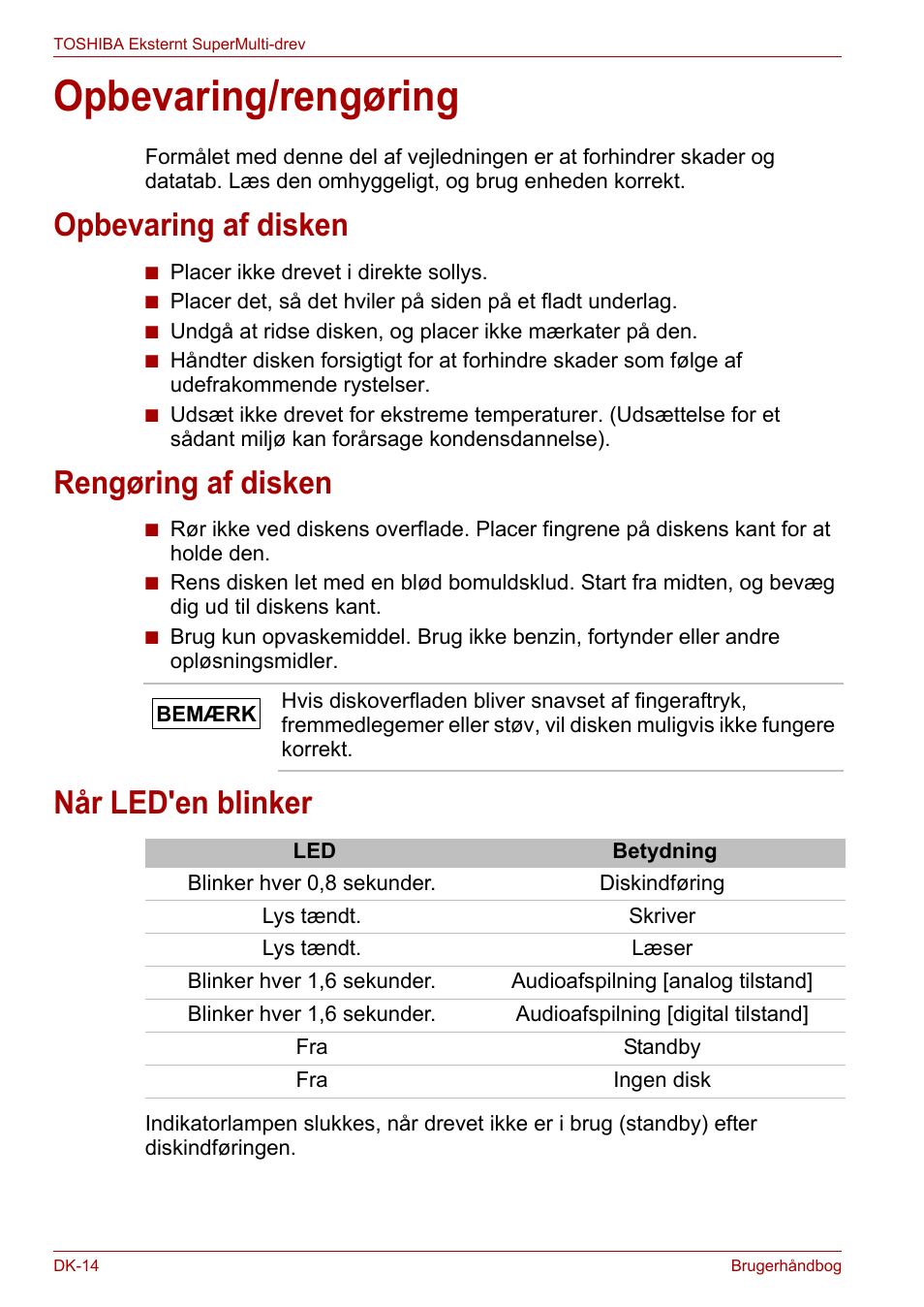 Opbevaring/rengøring, Opbevaring af disken, Rengøring af disken | Når led'en blinker | Toshiba External SuperMulti Drive User Manual | Page 86 / 533
