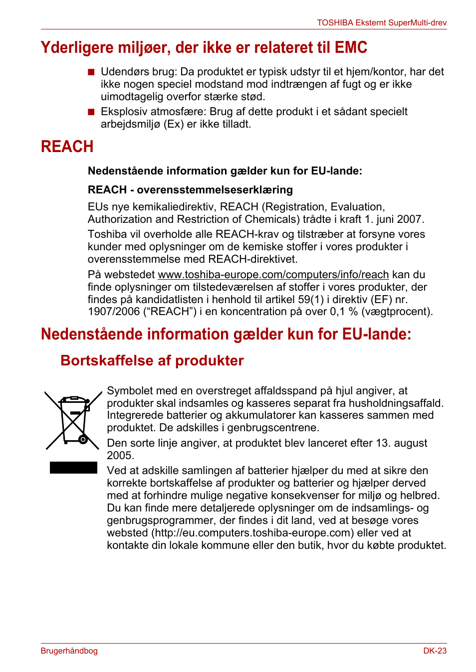 Yderligere miljøer, der ikke er relateret til emc, Reach, Nedenstående information gælder kun for eu-lande | Bortskaffelse af produkter | Toshiba External SuperMulti Drive User Manual | Page 95 / 533