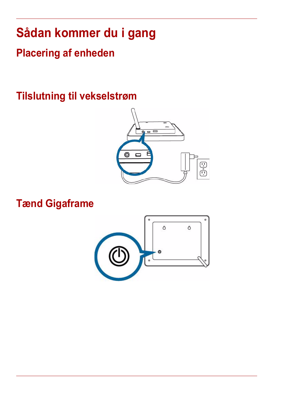 Sådan kommer du i gang, Placering af enheden, Tilslutning til vekselstrøm | Tænd gigaframe | Toshiba Gigaframe L80-81 User Manual | Page 104 / 870