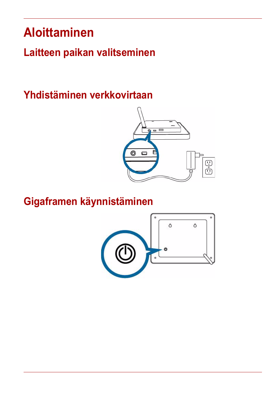 Aloittaminen, Laitteen paikan valitseminen, Yhdistäminen verkkovirtaan | Gigaframen käynnistäminen | Toshiba Gigaframe L80-81 User Manual | Page 201 / 870