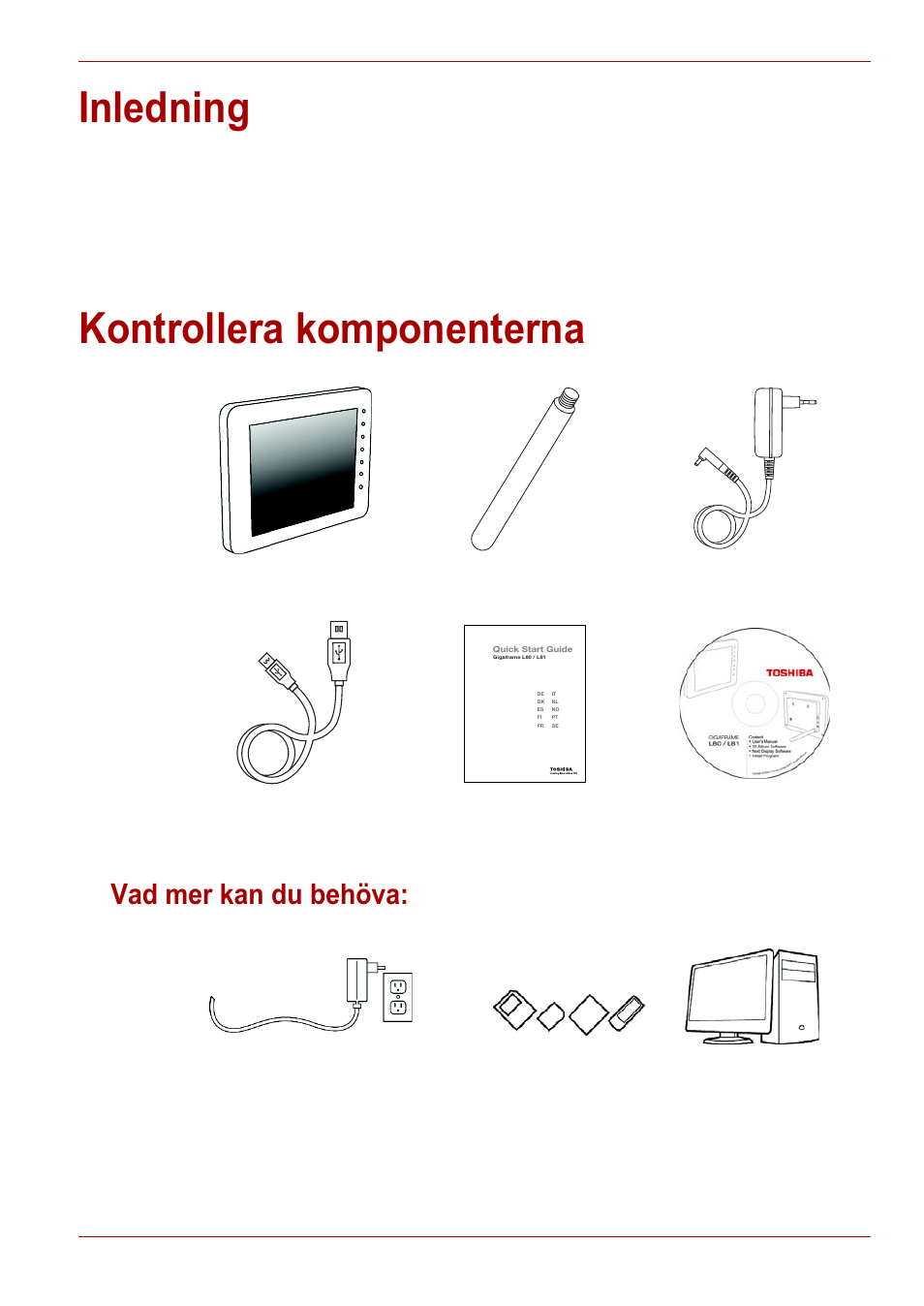 Inledning, Kontrollera komponenterna, Vad mer kan du behöva | Inledning kontrollera komponenterna | Toshiba Gigaframe L80-81 User Manual | Page 485 / 870