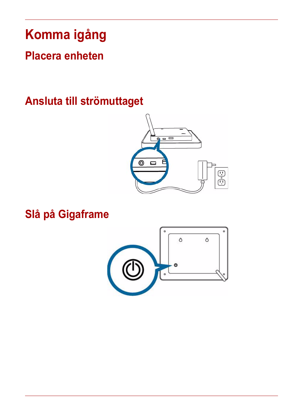 Komma igång, Placera enheten, Ansluta till strömuttaget | Slå på gigaframe | Toshiba Gigaframe L80-81 User Manual | Page 489 / 870