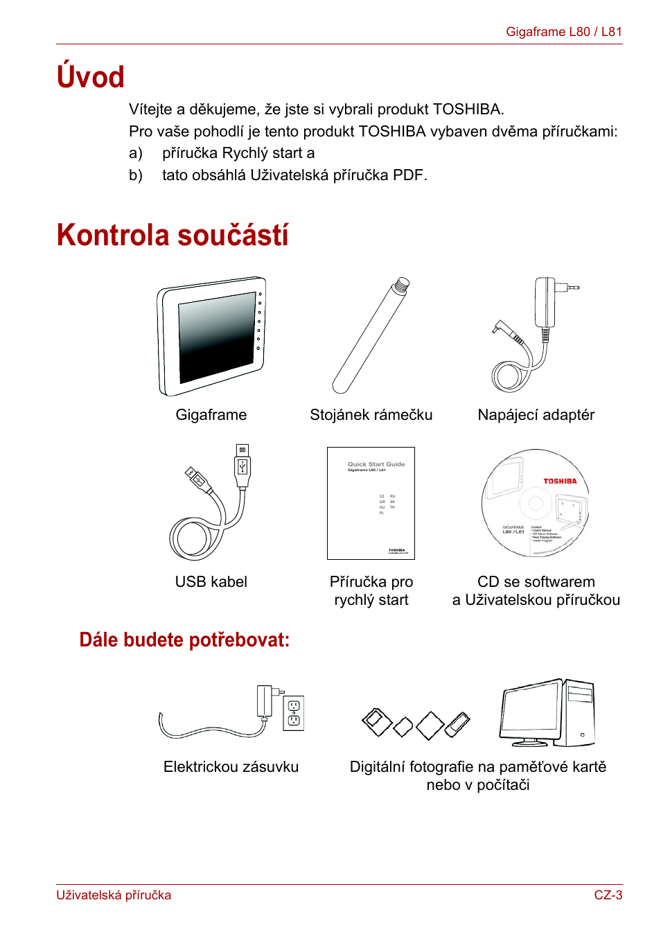 Úvod, Kontrola součástí, Dále budete potřebovat | Úvod kontrola součástí | Toshiba Gigaframe L80-81 User Manual | Page 531 / 870