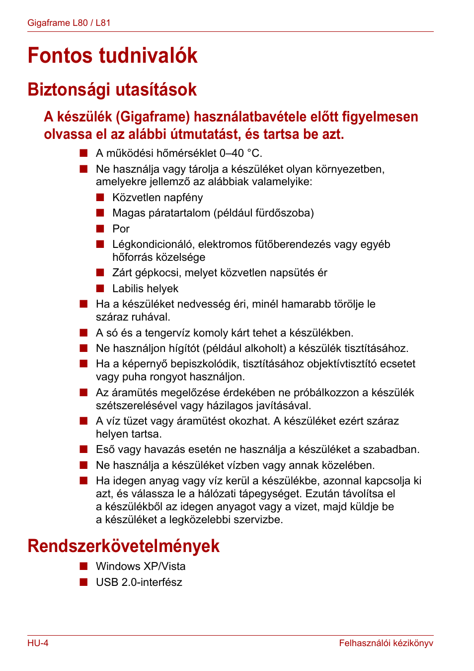 Fontos tudnivalók, Biztonsági utasítások, Rendszerkövetelmények | Biztonsági utasítások rendszerkövetelmények | Toshiba Gigaframe L80-81 User Manual | Page 630 / 870