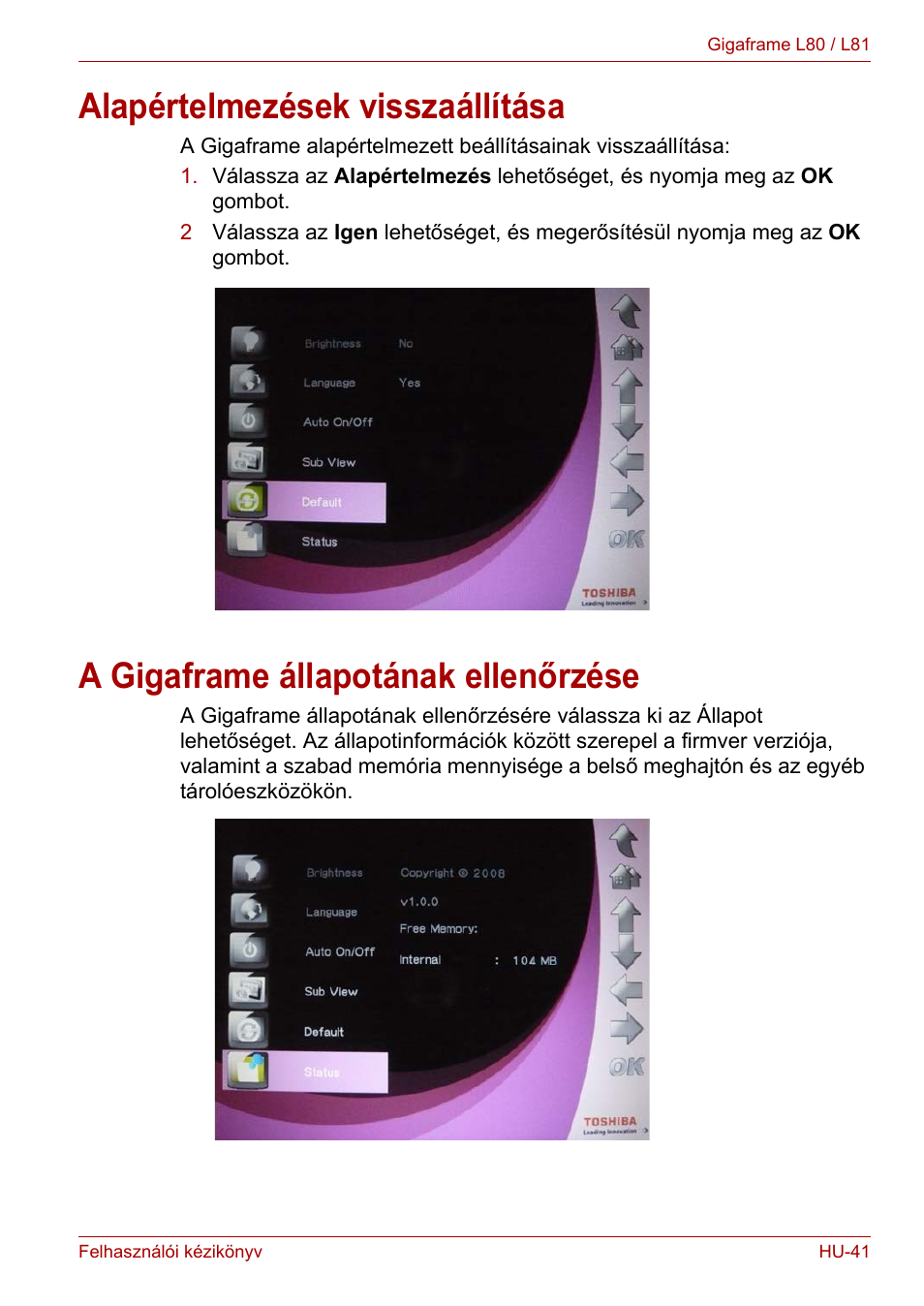 Alapértelmezések visszaállítása, A gigaframe állapotának ellenőrzése | Toshiba Gigaframe L80-81 User Manual | Page 667 / 870